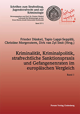 Kartonierter Einband Kriminalität, Kriminalpolitik, strafrechtliche Sanktionspraxis und Gefangenenraten im europäischen Vergleich von 