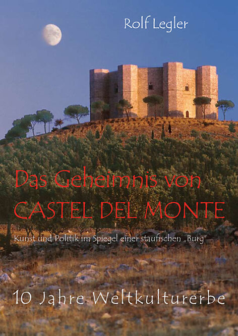 Das Geheimnis von Castel del Monte