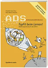 Fester Einband ADS. Aufmerksamkeitsdefizitsyndrom. Topfit beim Lernen! Bedienungsanleitung für dein Gehirn von Elisabeth Aust-Claus, Dr., Petra M Hammer