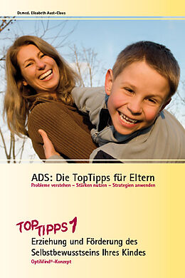 Geheftet ADS: Die TopTipps für Eltern 1 von Elisabeth Aust-Claus