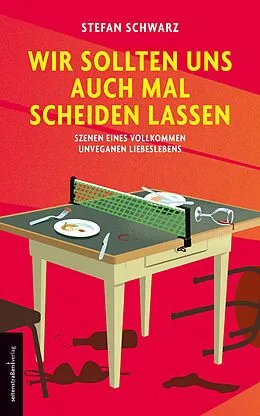 E-Book (epub) Wir sollten uns auch mal scheiden lassen von Stefan Schwarz