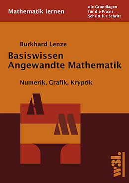 Kartonierter Einband Basiswissen Angewandte Mathematik von Burkhard Lenze