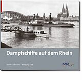 Fester Einband Dampfschiffe auf dem Rhein von Wolfgang Klee, Detlev Luckmann