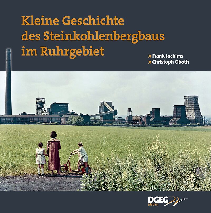 Kleine Geschichte des Steinkohlenbergbaus im Ruhrgebiet