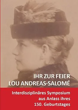 E-Book (pdf) Ihr zur Feier: Lou Andreas-Salomé (1861-1937) von Stéphane Michaud, Heidi Gidion, Britta Benert