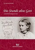E-Book (pdf) Die Stunde ohne Gott und andere Kindergeschichten von Lou Andreas-Salomé