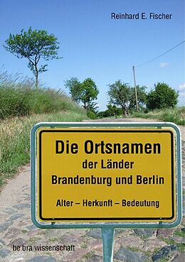 Paperback Die Ortsnamen der Länder Brandenburg und Berlin von Reinhard E Fischer
