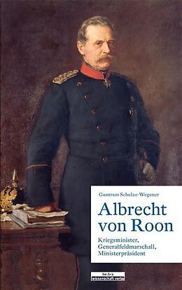 Kartonierter Einband Albrecht von Roon von Guntram Schulze-Wegener