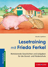 Geheftet Lesetraining mit Frieda Ferkel von Claudia Loipführer