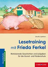 Geheftet Lesetraining mit Frieda Ferkel von Claudia Loipführer