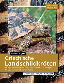 Kartonierter Einband Griechische Landschildkröten von Manfred Rogner