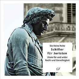 Kartonierter Einband Die Kleine Reihe Bd. 39: Schiller für Juristen von Marius Breucker