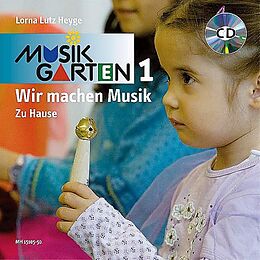 Geheftet Wir machen Musik &quot;Zu Hause&quot; - Liederheft inkl. CD von Lorna Lutz Heyge