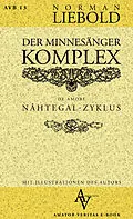 E-Book (epub) Der Minnesänger-Komplex von Norman Liebold