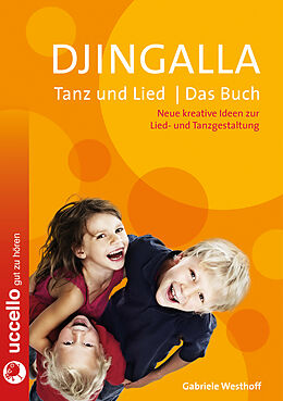 Kartonierter Einband (Kt) Djingalla | Tanz und Lied | Das Buch von Gabriele Westhoff
