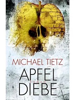 E-Book (epub) Apfeldiebe von Michael Tietz