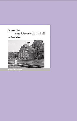 Geheftet Annette von Droste-Hülshoff im Rüschhaus von Bodo Plachta