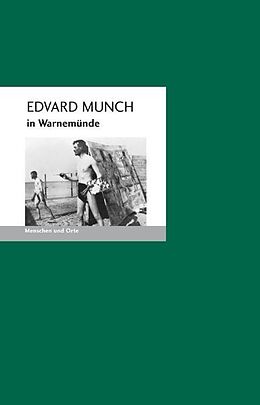 Geheftet Edvard Munch in Warnemünde von Bernd E Fischer