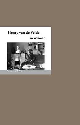 Kartonierter Einband Henry van de Velde in Weimar von Dr. Martin H. Schmidt