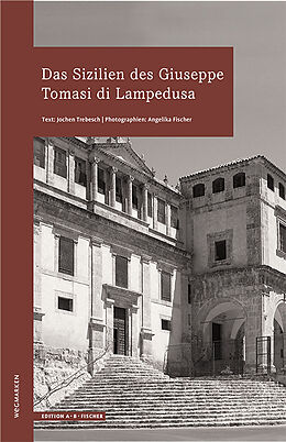 Kartonierter Einband Das Sizilien des Giuseppe Tomasi di Lampedusa von Dr. Volker Trebesch