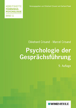 Kartonierter Einband Psychologie der Gesprächsführung von Ekkehard Crisand, Marcel Crisand