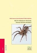 Fester Einband Atlas der Webspinnen (Arachnida: Araneae) Nordrhein-Westfalens von Martin Kreuels, Sascha Buchholz, Volker Hartmann