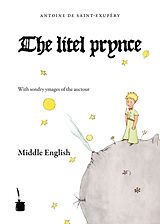 Couverture cartonnée Der kleine Prinz. Le Petit Prince-Middle English de Antoine de Saint-Exupéry