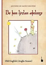 Kartonierter Einband Der kleine Prinz-Altenglisch von Antoine de Saint-Exupéry