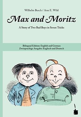 Fester Einband Max and Moritz. A Story of Two Bad Boys in Seven Tricks von Wilhelm Busch