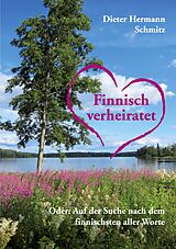 E-Book (epub) Finnisch verheiratet von Dieter Hermann Schmitz