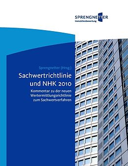 E-Book (epub) Sachwertrichtlinie und NHK 2010 - Kommentar von Hans Otto Sprengnetter, Jochem Kierig, Christian Sauerborn