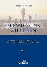 Kartonierter Einband Um ewig einst zu leben von Christoph Werner