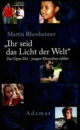E-Book (epub) Ihr seid das Licht der Welt von Martin Rhonheimer