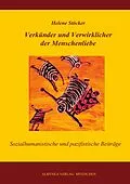 E-Book (epub) Verkünder und Verwirklicher der Menschenliebe von Helene Stöcker