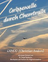 E-Book (epub) Grippewelle durch Chemtrails von Christian Anders