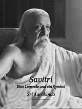 eBook (epub) Savitri - Eine Legende und ein Symbol de Sri Aurobindo