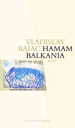 Kartonierter Einband Hamam Balkania von Vladislav Bajac