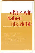 E-Book (epub) Nur wir haben überlebt von Boris Zabarko