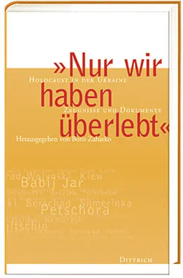 E-Book (epub) Nur wir haben überlebt von Boris Zabarko