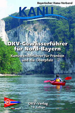 Kartonierter Einband DKV-Gewässerführer für Nord-Bayern von Benedict Cramer