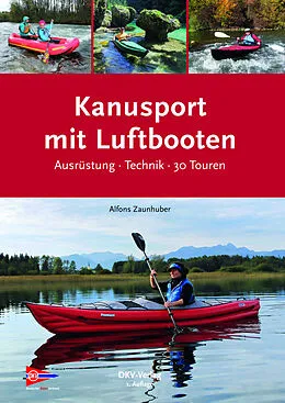 E-Book (epub) Kanusport mit Luftbooten von Alfons Zaunhuber
