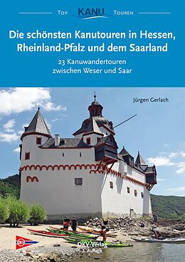 E-Book (epub) Die schönsten Kanutouren in Hessen, Rheinland-Pfalz und dem Saarland von Jürgen Gerlach