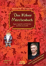 Audio CD (CD/SACD) Das Kölner Märchenbuch von Jutta Echterhoff, Susanne Viegener