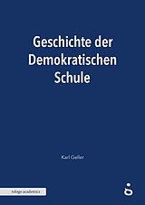 E-Book (epub) Geschichte der Demokratischen Schule von Karl Geller