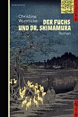 E-Book (epub) Der Fuchs und Dr. Shimamura von Christine Wunnicke