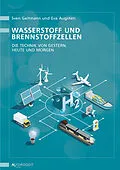 E-Book (pdf) Wasserstoff und Brennstoffzellen von Sven Geitmann, Eva Augsten