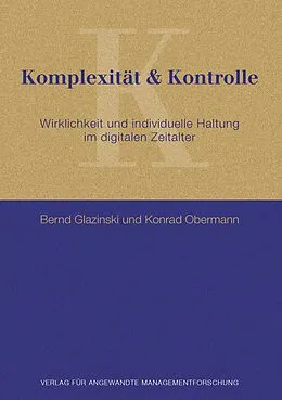 E-Book (epub) Komplexität & Kontrolle von Konrad Obermann, Bernd Glazinski