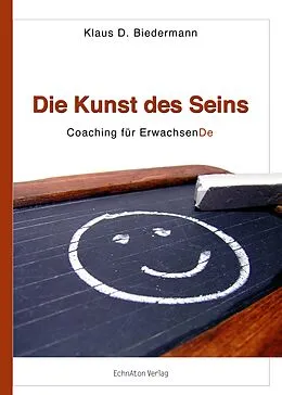 E-Book (epub) Die Kunst des Seins von Klaus D. Biedermann