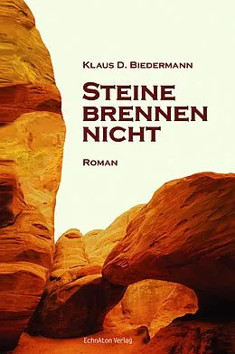 E-Book (epub) Steine brennen nicht von Klaus D. Biedermann