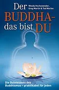E-Book (epub) Der Buddha - das bist DU von Woody Hochswender, Greg Martin, Ted Morino